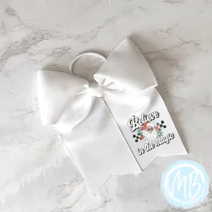 Believe in the Magic Bow | Large Bow | Girl's Bow | Holiday | Christmas | Santa |