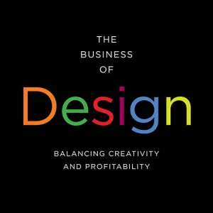 The Business of Design: Balancing Creativity and Profitability